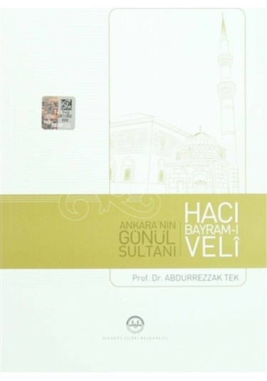 Ankara'Nın Gönül Sultanı Hacı Bayram-I Veli