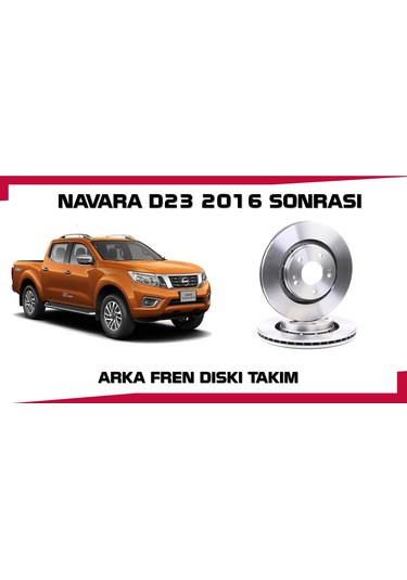 Navara Arka Fren Diski Takım X-class Mercedes