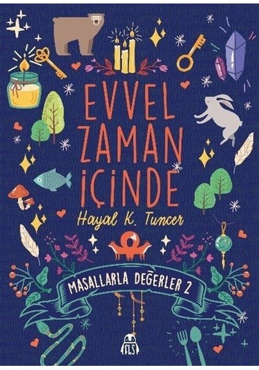 Evvel Zaman İçinde / Masallarla Değerler 2 / Hayal Koçoğlu Tuncer