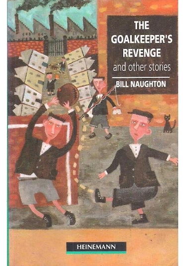 The Goalkeeper's Revenge And Other Stories Elementary Level - Bill Naughton - 2.el