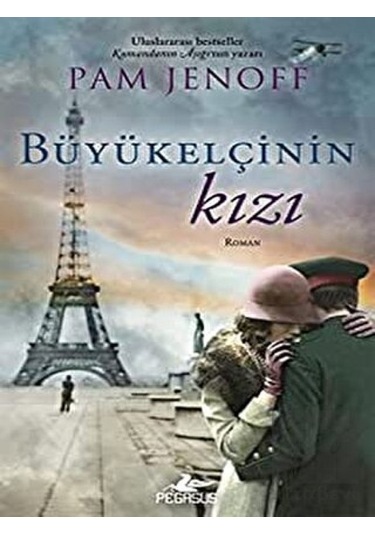 Büyükelçinin Kızı - Pam Jenoff - Pegasus