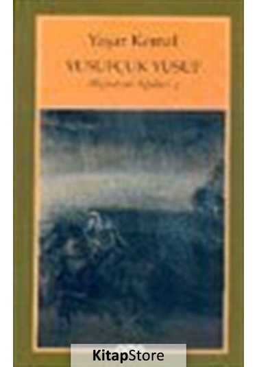 Kitapstore Yusufçuk Yusuf / Akçasazın Ağaları 2 / Yaşar Kemal