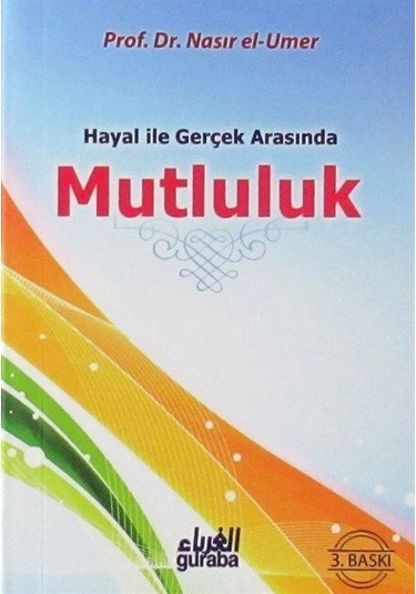 Hayal ile Gerçek Arasında Mutluluk (Cep Boy) / Prof. Dr. Nasır...