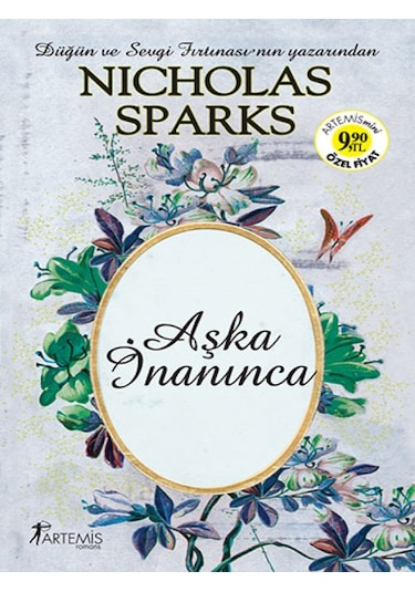Aşka İnanınca - Nicholas Sparks - Artemis Yayınları
