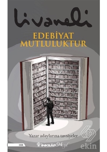 Edebiyat Mutluluktur - Zülfü Livaneli - İnkılap Kitabevi