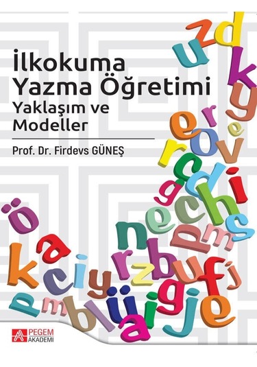 Pegem Akademi Yayıncılık - İlkokuma Yazma Öğretimi