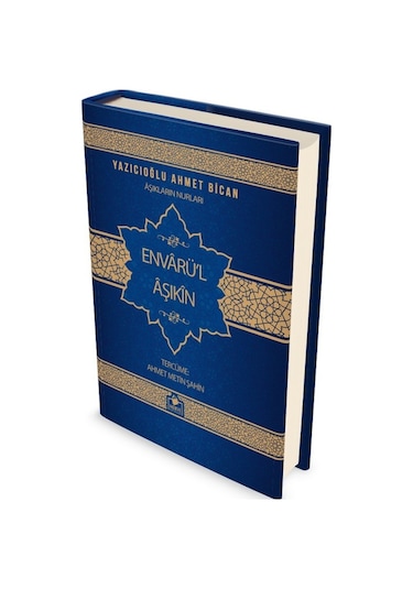 Envarü'L Aşkın - Merve Yayınevi - Yazıcıoğlu Ahmet Bican