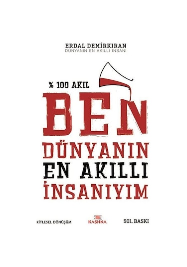 Ben Dünyanın En Akıllı İnsanıyım - Erdal Demirkıran - Kashna Kitap Ağacı