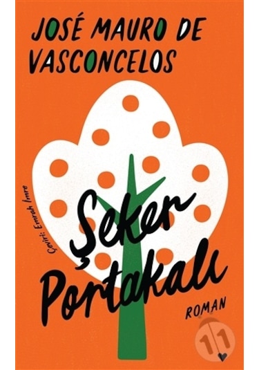 Şeker Portakalı - Jose Mauro De Vasconcelos - Ciltli - Can Yayınları