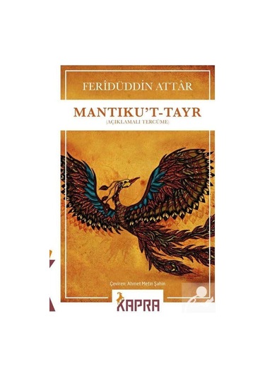 Mantıku't-tayr (açıklamalı Tercüme) / Feridüddin Attar