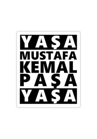 Yaşa Mustafa Kemal Paşa Yaşa Atatürk Stciker 17cm