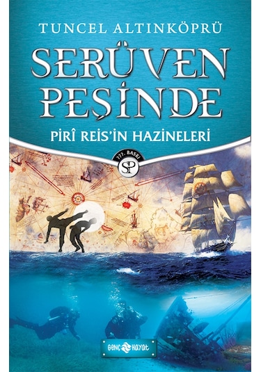 Piri Reis'in Hazineleri -Serüven Peşinde  - Tuncel Altınköprü  - Genç Hayat