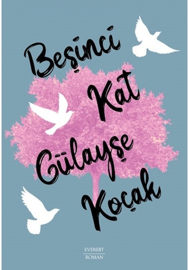 Beşinci Kat - Gülayşe Koçak - Everest Yayınları