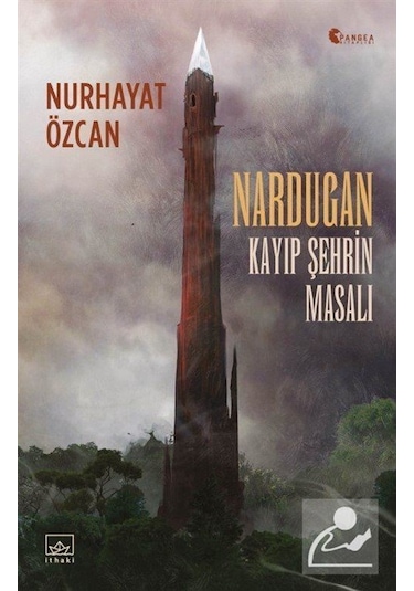 Nardugan: Kayıp Şehrin Masalı - Nurhayat Özcan - İthaki Yayınları