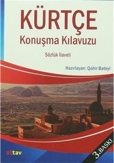 Kürtçe Konuşma Kılavuzu / Qahir Bateyi