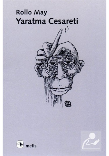 Yaratma Cesareti / Rollo May 9789753421904