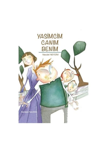 Yasimcim Canım Benim - Necdet Neydim - Bilgiyolu Kültür Yayınları