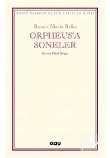 Orpheus'a Soneler / Rainer Maria Rilke