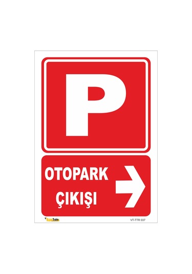 OTOPARK ÇIKIŞI SAĞ YÖN LEVHASI
