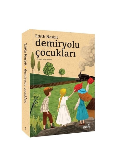 Demiryolu Çocukları - Edith Nesbit - İndigo Çocuk