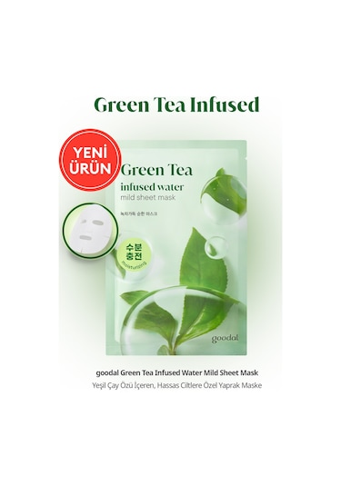 Hassas Ciltlere Özel Yeşil Çay İçeren Yaprak Maske Goodal Green Tea Infused Water Mild Sheet Mask