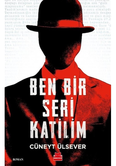 Ben Bir Seri Katilim / Cüneyt Ülsever