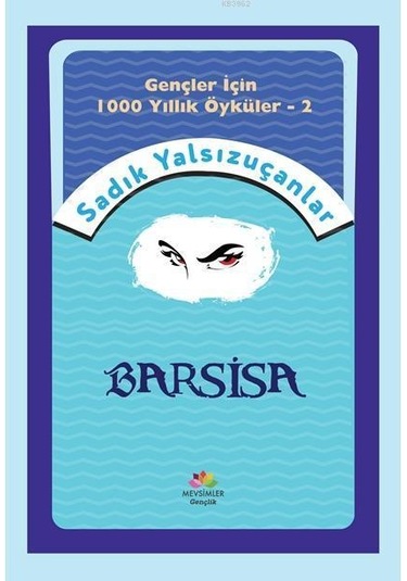 Barsisa - Sadık Yalsızuçanlar - Mevsimler Gençlik