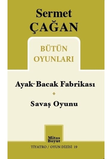 Ayak-bacak Fabrikası / Savaş Oyunu / Sermet Çağan / / 9786059306669