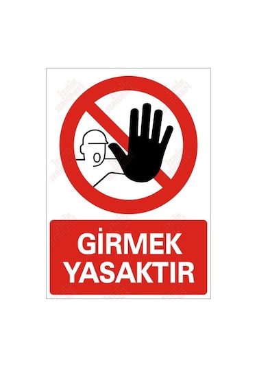 Girmek Yasaktır Levhası (464631801)