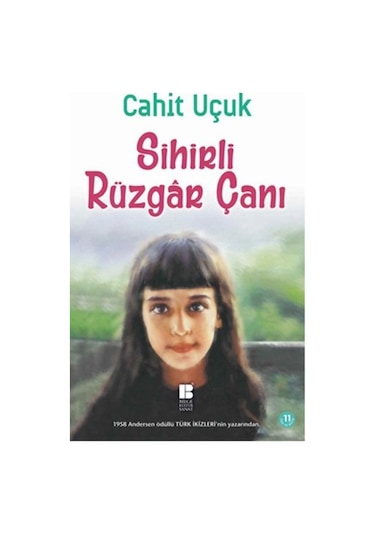 Sihirli Rüzgar Çanı - Cahit Uçuk - Bilge Kültür Sanat