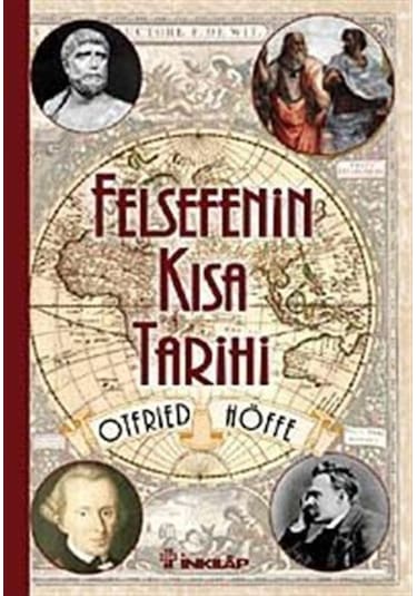 Felsefenin Kısa Tarihi - Otfried Höffe - İnkılap Kitabevi