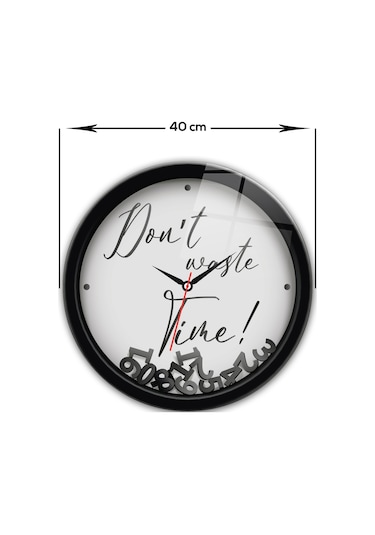 Decorita Cam Saat | Don't Waste Time White | Çap40cm Çok Renkli