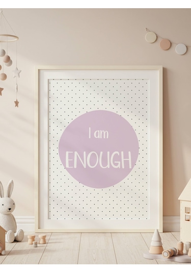 I Am Enough Dijital Baskı Poster Mor Çerçevesiz