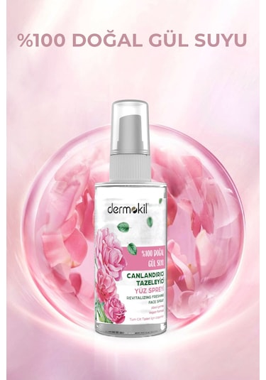 Dermokil Doğal Gül Suyu Canlandırıcı Tazeleyici Yüz Spreyi 100 ML