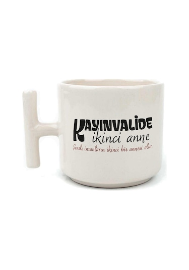 Kayınvalide İkinci Anne Baskılı Beyaz Kulplu T Kupa