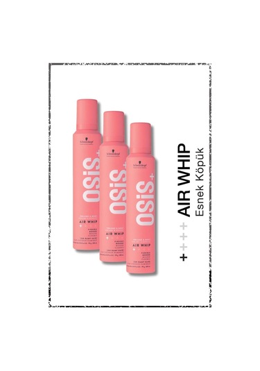 Osis Air Whip Esnek Köpük 3 x 200 ML