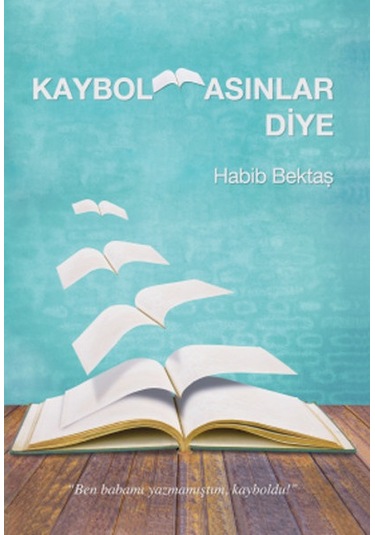 Kaybolmasınlar  Diye