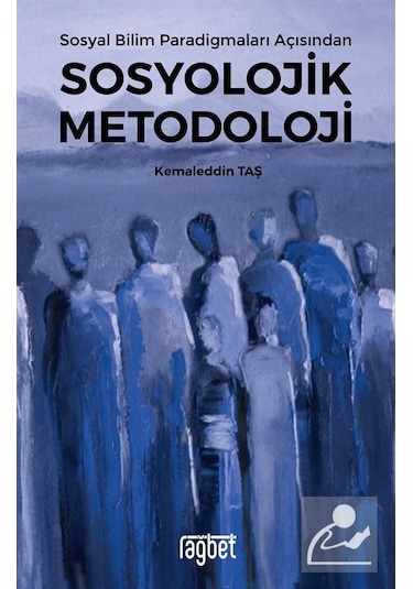 Sosyal Bilim Paradigmaları Açısından Sosyolojik Metodoloji / K...