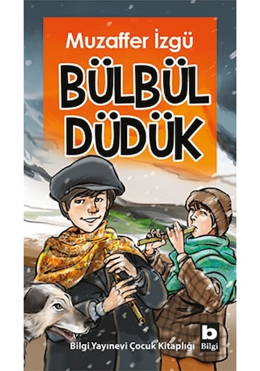 Bülbül Düdük - Muzaffer İzgü - Bilgi Yayınevi