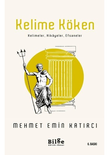 Kelime Köken - Kelimeler. Hikayeler. Efsaneler
