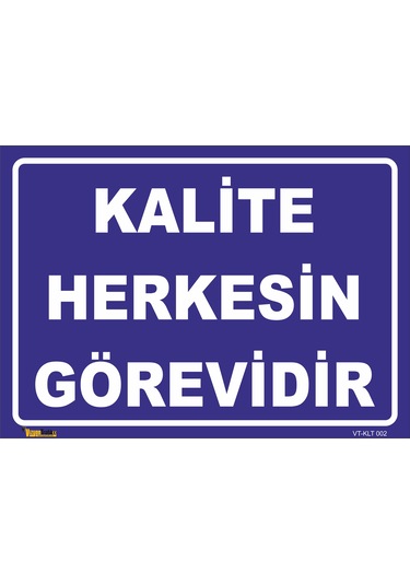 KALİTE HERKESİN GÖREVİDİR