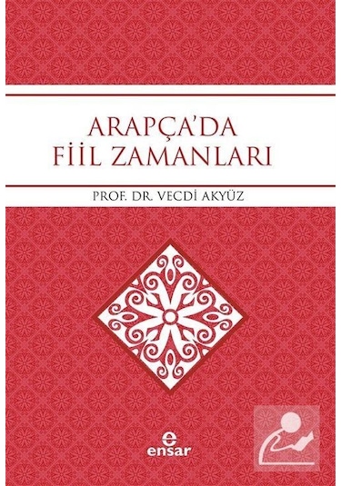 Arapça'da Fiil Zamanları - Vecdi Akyüz - Ensar Neşriyat