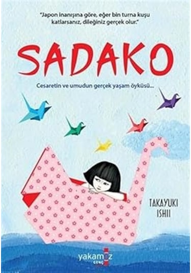 Zerdali Dedemle Bir Yıl + Kahramanın Sonsuz Yolculuğu + Sadako + 4 Kitap Set
