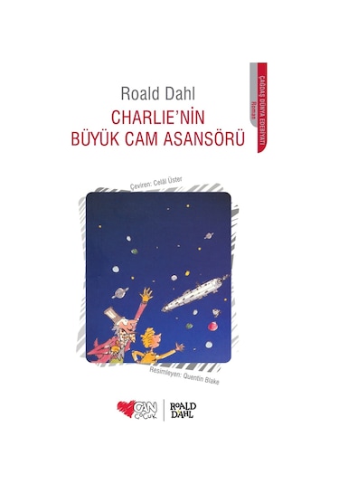 Charlie'nin Büyük Cam Asansörü - Roald Dahl - Can Çocuk Yayınları
