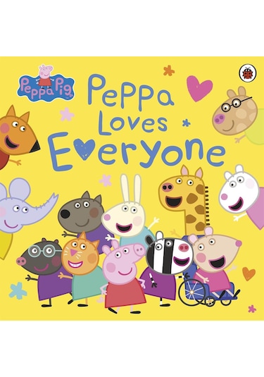 Peppa Pig: Peppa Loves Everyone - Peppa Pig - Penguin Random House Children's UK
