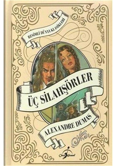 Üç Silahşorlar Resimli Dünya Klasikleri - Alexandre Dumas Ciltli