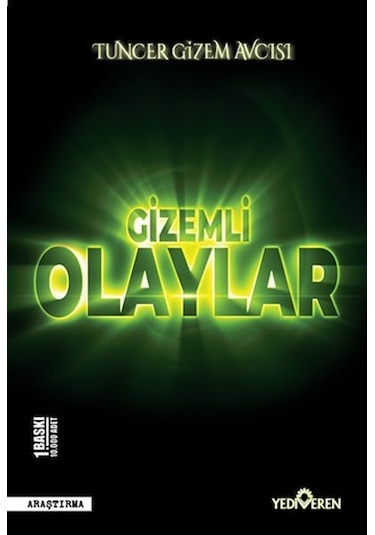 Gizemli Olaylar - Tuncer Gizem Avcısı - Yediveren Yayınları