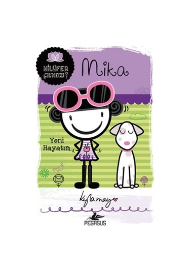 Mika - Yeni Hayatım - Kyla May - Pegasus