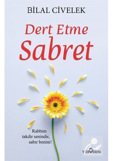 Dert Etme Sabret - Bilal Civelek