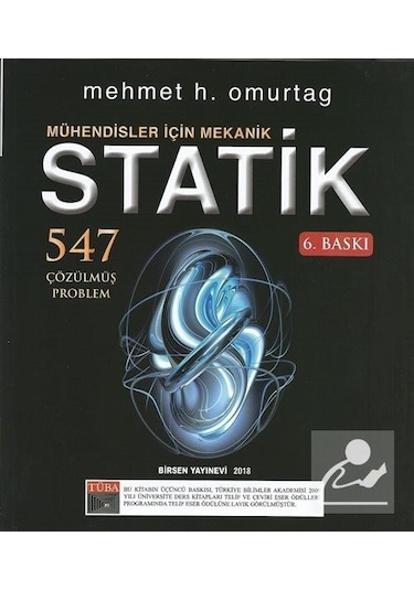 Mühendisler için Mekanik Statik 547 Çözülmüş Problem / Prof. D